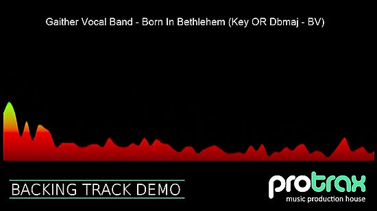 Gaither Vocal Band - Born In Bethlehem (Key OR Dbmaj - BV)